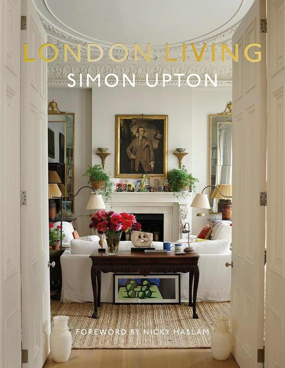 9780865654303 London Living: Town and Country - Karen Howes,Nicky Haslam,Simon U