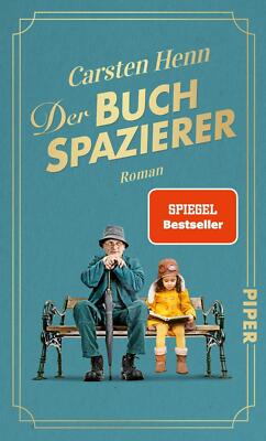 Der Buchspazierer | Carsten Henn | Buch | 240 S. | Deutsch | 2024 | Piper