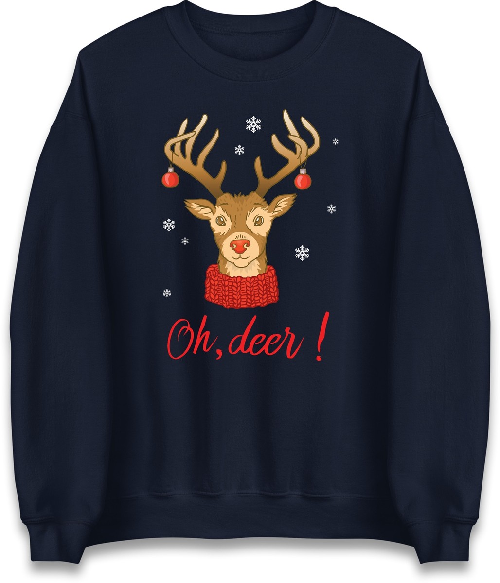 Oh Deer Funny Christmas Winter Sweatshirt,Reindeer Offensive