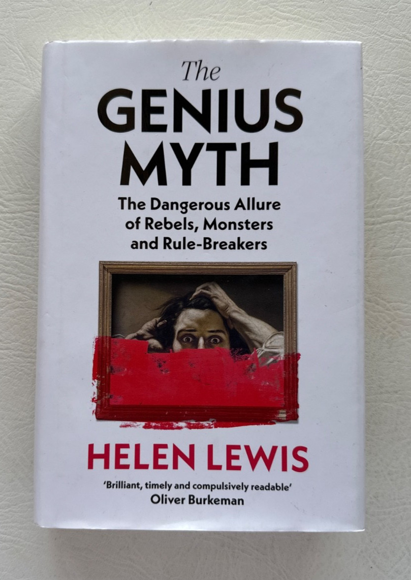 The Genius Myth *SIGNED* by Helen Lewis, Jonathan Cape Hardcover, 2025