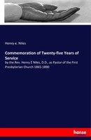 Henry E. Niles | Commemoration Of Twenty-Five Years Of Service | Taschenbuch