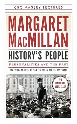 History's People Personalities and the Past - Margaret MacMillan - PBK - VGC