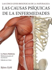 Las Causas Psíquicas de la Enfermedades: La Nueva Medicina (Color Edition) Sp...