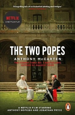 The Two Popes by Anthony McCarten - 9780241985489