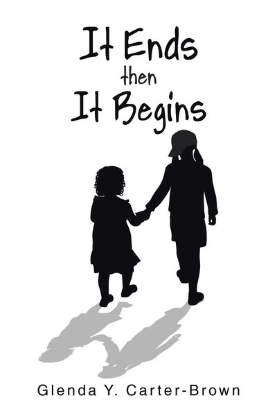 Glenda Y. Carter-Brown | It Ends Then It Begins | Taschenbuch | Englisch (2018)-image