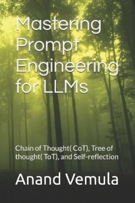 Anand Vemula Mastering Prompt Engineering for LLMs (Taschenbuch)