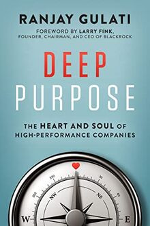 Deep Purpose: The Heart and Soul of High-Performance Com... | Buch | Zustand gut
