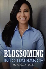Blossoming Into Radiance