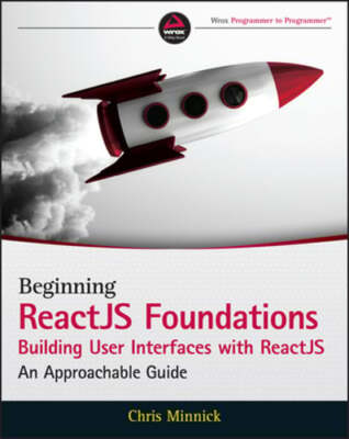 Beginning ReactJS Foundations Building User Interfaces with ReactJS: An: Used