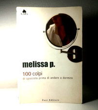 MELISSA P. 100 COLPI DI SPAZZOLA PRIMA DI ANDARE A DORMIRE 2003 LIBRO - (155)