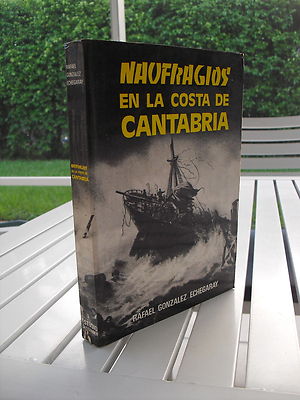 NAUFRAGIOS EN LA COSTA DE CANTABRIA BY RAFAEL GONZALEZ ECHEGARAY 1976