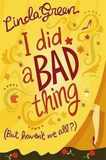 Green, Linda : I Did a Bad Thing: The #1 Bestselling Au FREE Shipping, Save �s