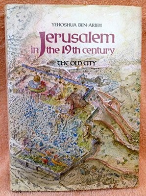 Jerusalem in the 19th Century: The Old City Buch Palgrave Macmillan