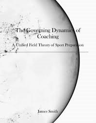 THE GOVERNING DYNAMICS OF COACHING By James Smith **BRAND NEW**