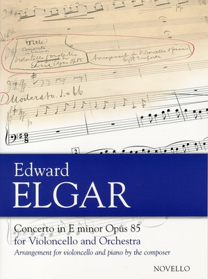 Elgar: Cello Concerto in E minor Op.85/Novello/Solo sheet music with piano accom