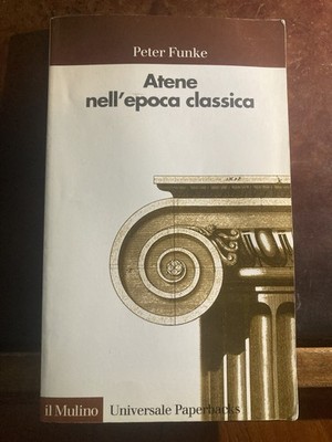 Peter Funke - Athen in der klassischen Ära - Die Weltmühle paperbacks 2001