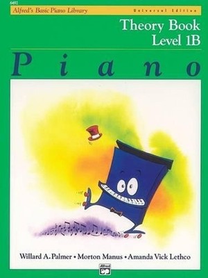 Alfred's Basic Piano Library Theory Book 1B: Universal Edition by Willard A. Pal