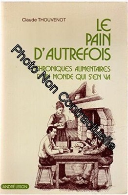 Le Pain D'Autrefois Chroniques Futtertabletten D Ein Monde Der S IN VA Sehr