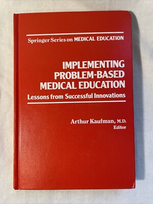 Implementing Problem-Based Medical Education: Lessons from Successful Innovatio