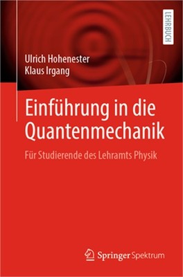 Einf�hrung in Die Quantenmechanik: F�r Studierende Des Lehramts Physik (Paperbac