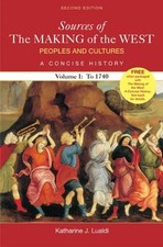 Sources of the Making of the West Vol. 1 : Peoples and Cultures,