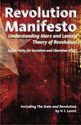 Revolution Manifesto: Understanding Marx and Lenin s  Theory of R