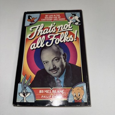 THAT'S NOT ALL FOLKS My Life Mel Blanc 1st Edition HC Book 1st Printing 1988