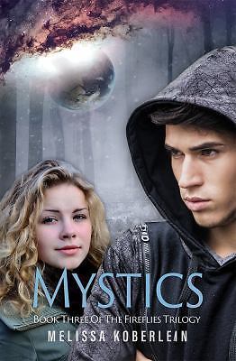 Mystics (Fireflies), Koberlein, Melissa, New Book