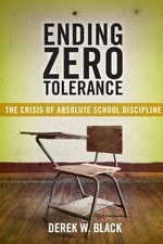 Derek W. Black Ending Zero Tolerance (Paperback) Families, Law, and Society