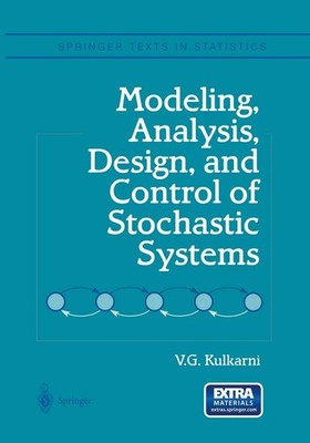 Modeling, Analysis, Design, and Control of Stochastic Systems (Springer Text...