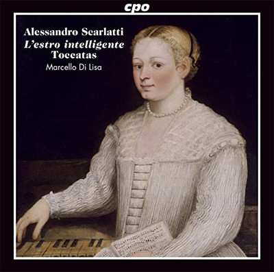 MARCELLO DI LISA - Alessandro Scarlatti  Ten Toccatas And Other Works  - J600z