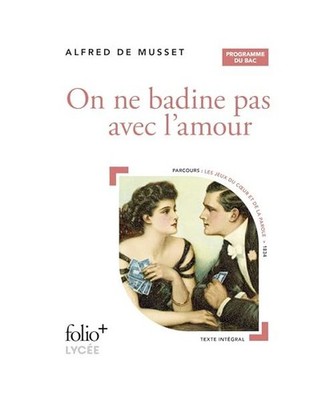 On ne badine pas avec l'amour: Bac 2025, Musset, Alfred de