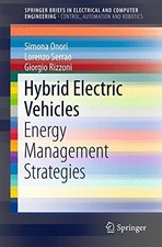HYBRID ELECTRIC VEHICLES: ENERGY MANAGEMENT STRATEGIES By Simona Onori & Lorenzo
