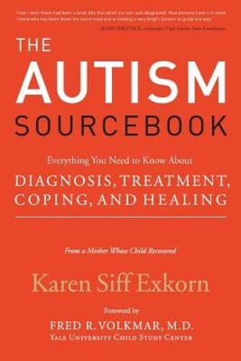 The Autism Sourcebook: Everything You Need to Know About Diagnosis, Treatment,