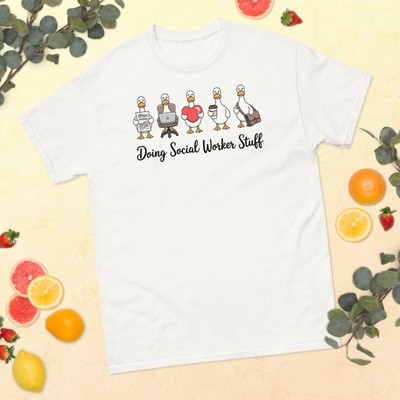 Doing Social Worker Stuff Cute Duck Graphic Tee, Caseworker Appreciation T Shirt