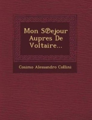 Mon S Ejour Aupres De Voltaire