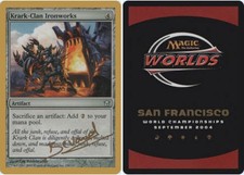 Krark-Clan Ironworks - Manuel Bevand - 2004 ~ Moderately Played World Championsh