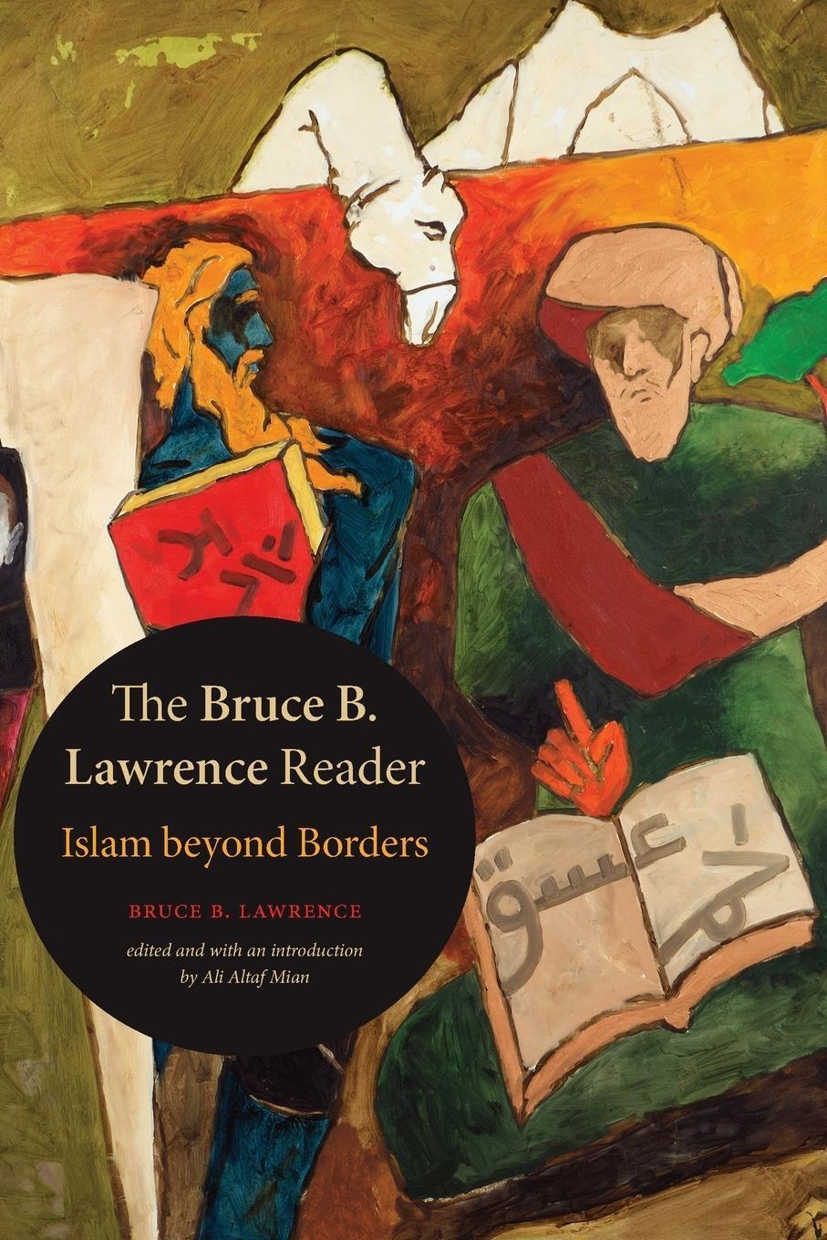 Thumbnail - The Bruce B. Lawrence Reader | Islam Beyond Borders | Bruce B.