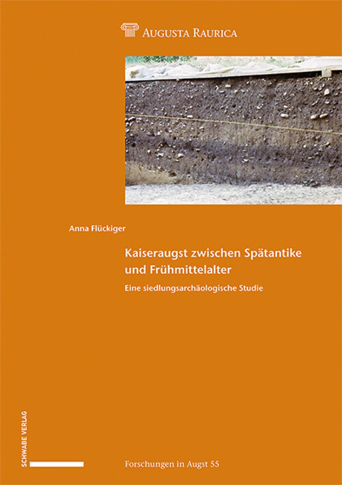 Thumbnail - Kaiseraugst Zwischen Spätantike Und Frühmittelalter Anna Flückiger