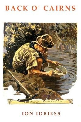 Back O'Cairns: Trekking the Cape York Peninsula by Idriess, Ion
