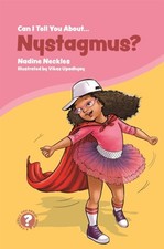 Can I tell you about Nystagmus? by Nadine Neckles (Paperback Book)