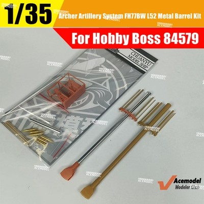 1/35 Archer Artillery System FH77BW L52 Metal Barrel&Ammo Fits HobbyBoss 84538