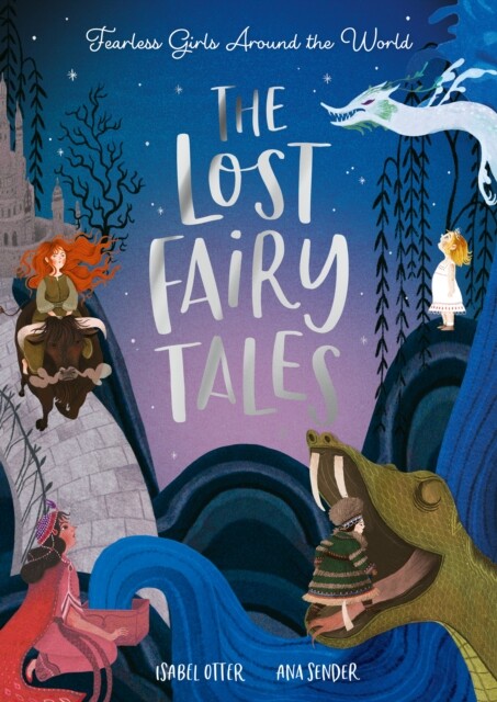 The Lost Fairy Tales Isabel Otter - Free Tracked Delivery