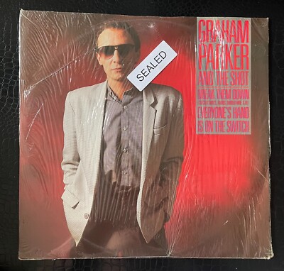 GRAHAM PARKER & THE SHOT Break Them Down/Everyone s Hand Is On The Switch NEW