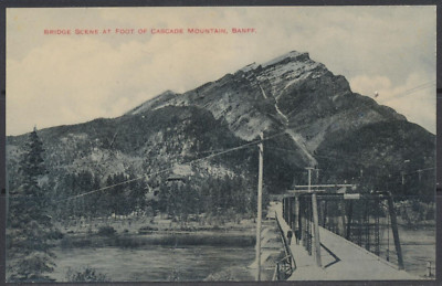 1900s Canada ~ Banff RPPC ~ Bridge Scene ~ Foot of Cascade Mountain ~ Banff Pub.