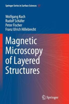 Magnetic Microscopy of Layered Structures, Paperback by Kuch, Wolfgang; Schäf...