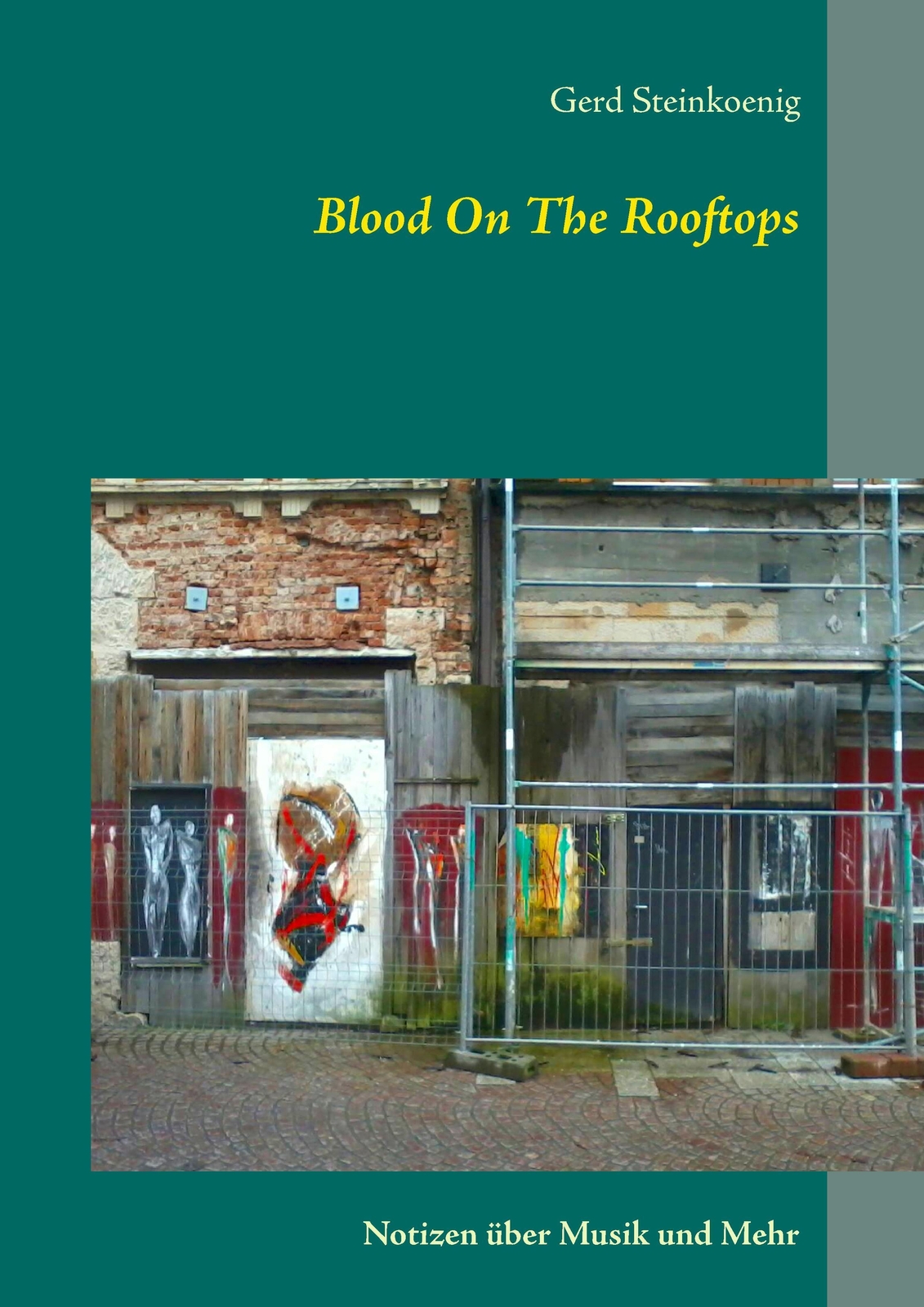 Thumbnail - Gerd Steinkoenig | Blood On The Rooftops | Taschenbuch | Deutsch