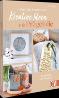Glanzvolle Kunstwerke: Kreative Ideen Mit PräGefolie | 22 Stilvolle Diy-Projekte