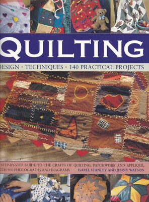 QUILTING Book Encyclopedia Design Techniques Patchwork Applique 140 Projects 