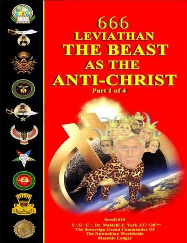 666 LEVIATHAN: THE BEAST AS THE ANTI-CHRIST PART 1 OF 4 By Malachi
